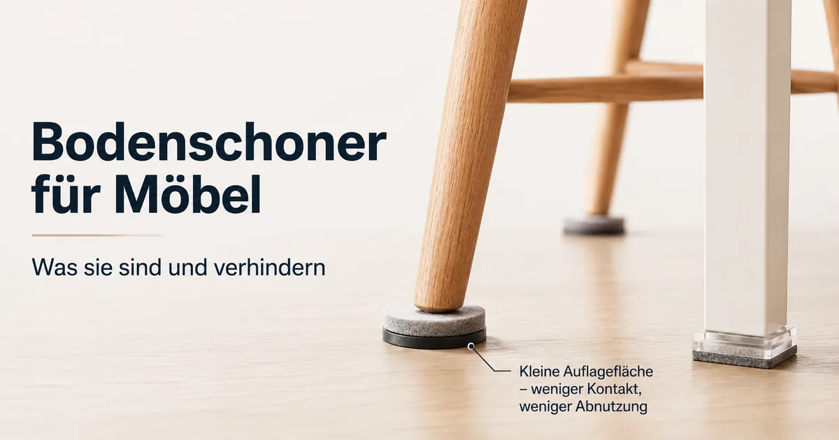 Bodenschoner unter Stuhl- und Tischbeinen, die Kontaktschäden am Boden reduzieren.
